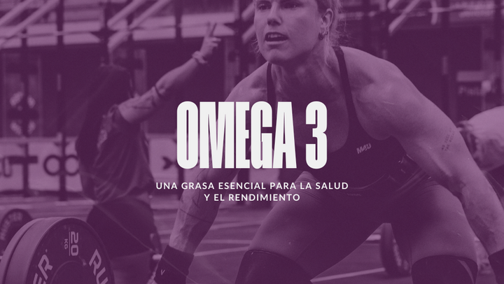 Omega 3: una grasa esencial para la salud y el rendimiento